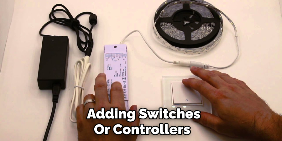 Adding Switches
Or Controllers 