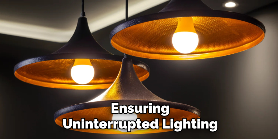 Ensuring
Uninterrupted Lighting