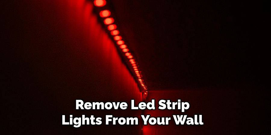 remove LED strip lights from your wall