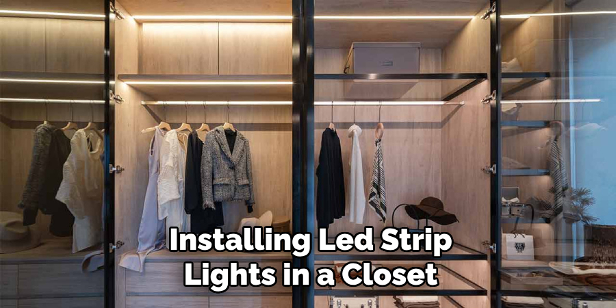 Installing Led Strip
Lights in a Closet