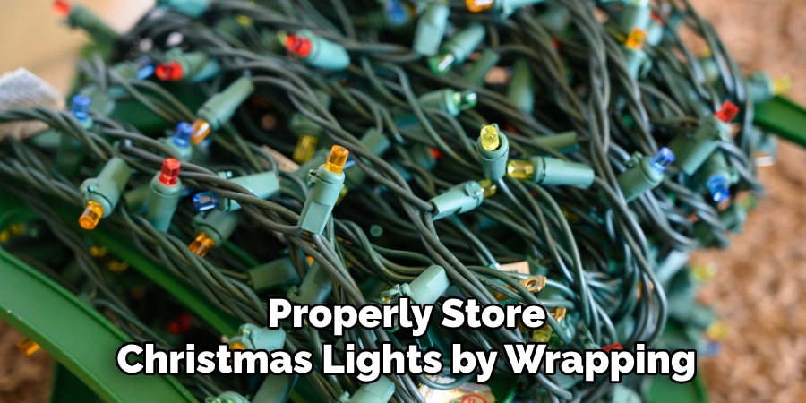 Properly Store
Christmas Lights by Wrapping