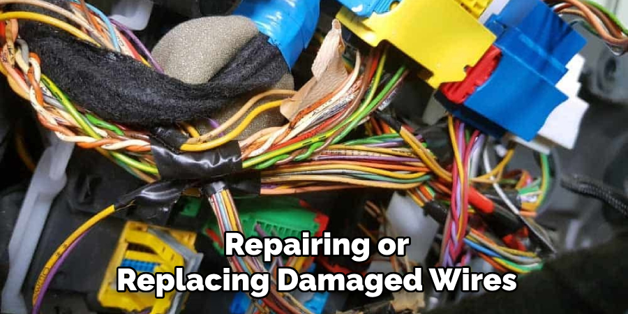 Repairing or
Replacing Damaged Wires