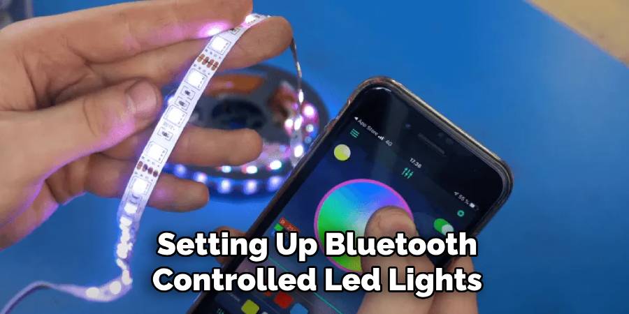 Setting Up Bluetooth
Controlled Led Lights