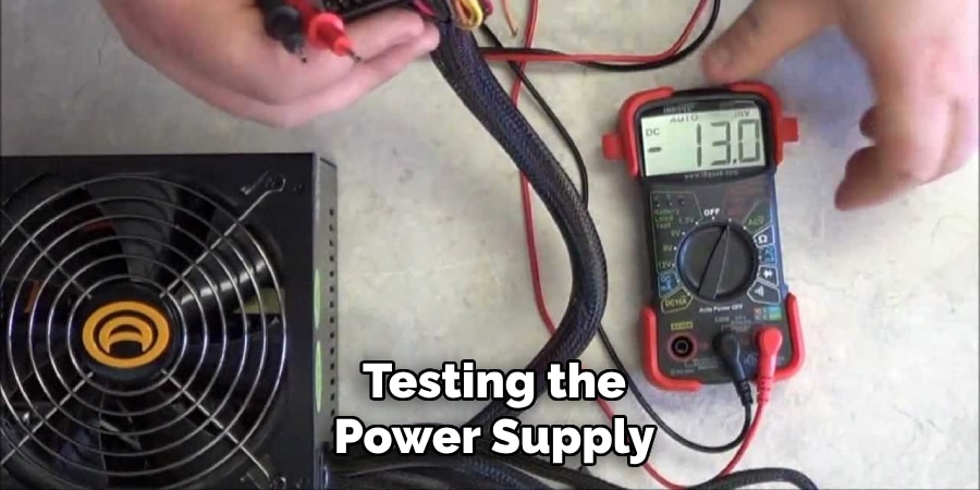 Testing the
Power Supply