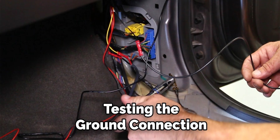 Testing the
Ground Connection