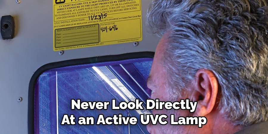Never Look Directly
At an Active UVC Lamp