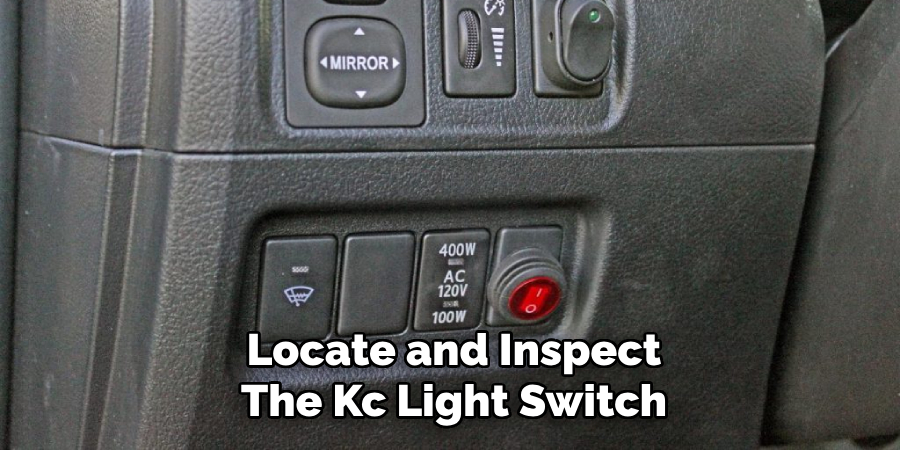 Locate and Inspect
The Kc Light Switch