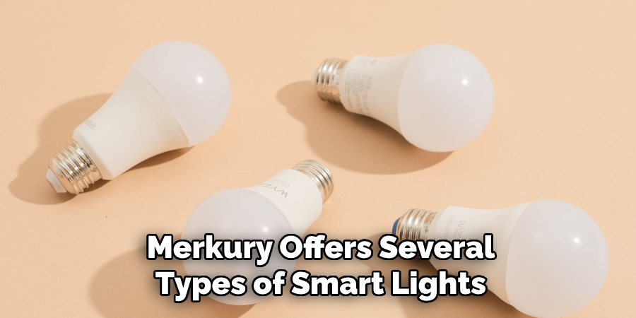 Merkury Offers Several
Types of Smart Lights