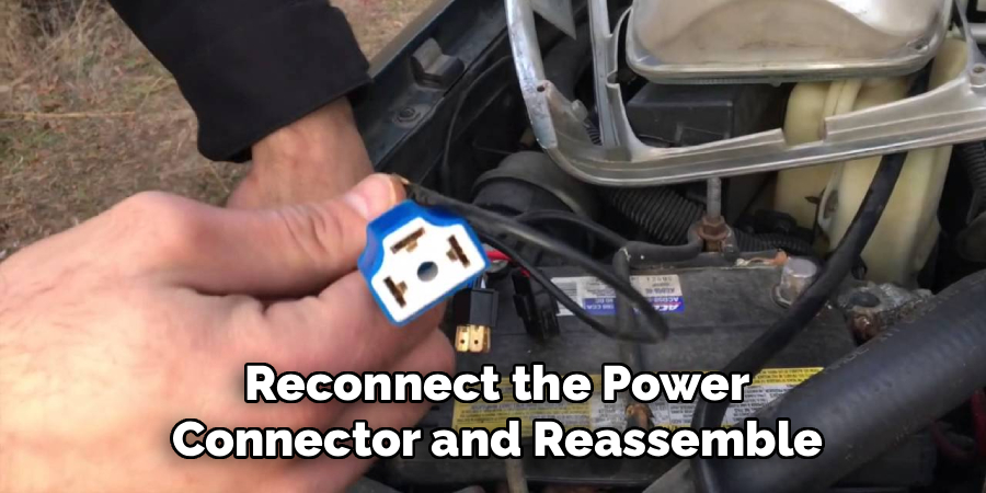 Reconnect the Power
Connector and Reassemble