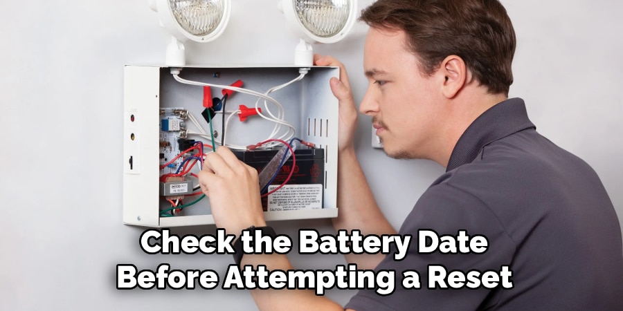 Check the Battery Date
Before Attempting a Reset